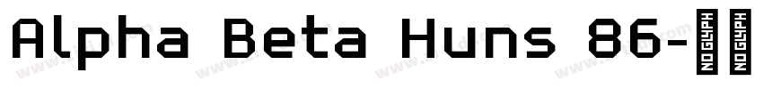 Alpha Beta Huns 86字体转换